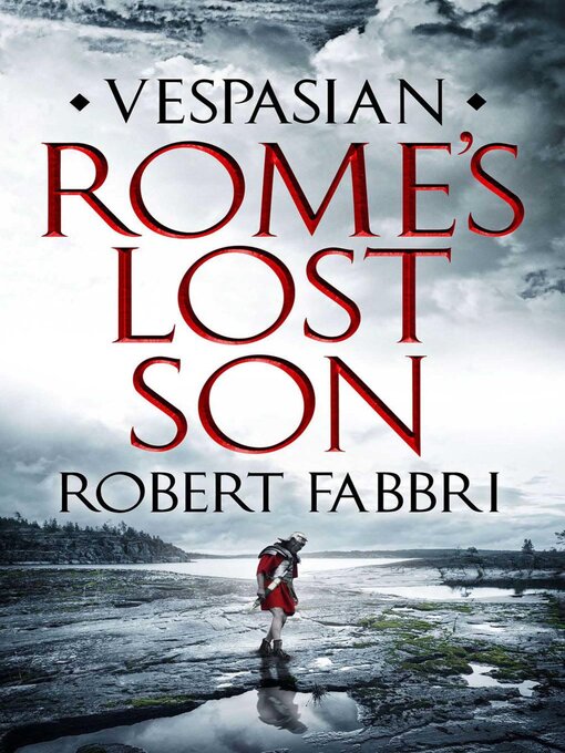 Title details for Rome's Lost Son by Robert Fabbri - Available